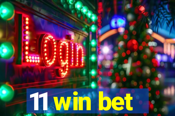 11 win bet